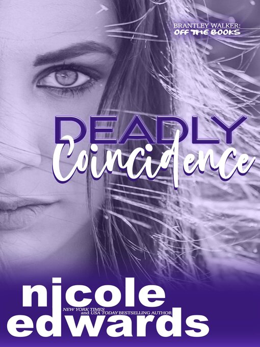 Title details for Deadly Coincidence by Nicole Edwards - Available